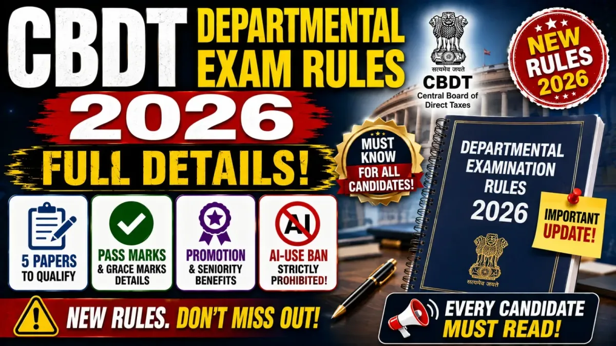 CBDT Departmental Exam Rules 2026: Full Details